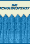 Das Schulgespenst