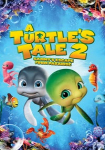 A Turtle’s Tale 2: Sammy’s Escape From Paradise