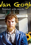 Van Gogh: Painted with Words