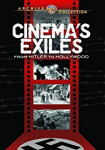 Cinema's Exiles: From Hitler to Hollywood